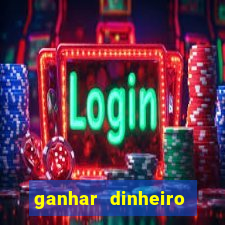 ganhar dinheiro jogando sem depositar